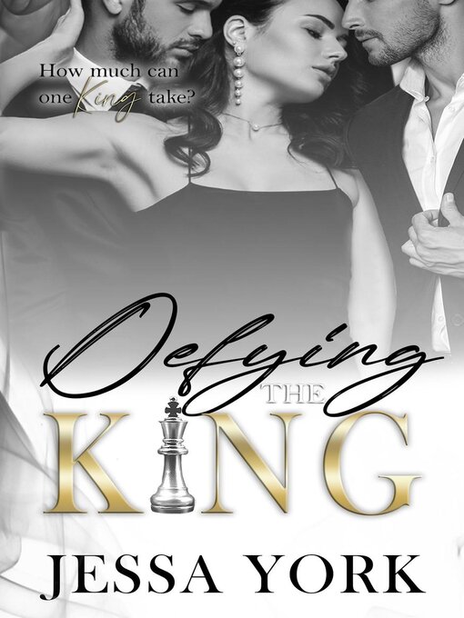 Title details for Defying the King by Jessa York - Available